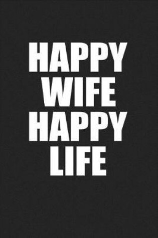 Cover of Happy Wife Happy Life