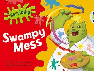 Cover of Bug Club Green C/1B Horribilly: Swampy Mess 6-pack