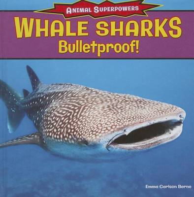 Book cover for Whale Sharks: Bulletproof!