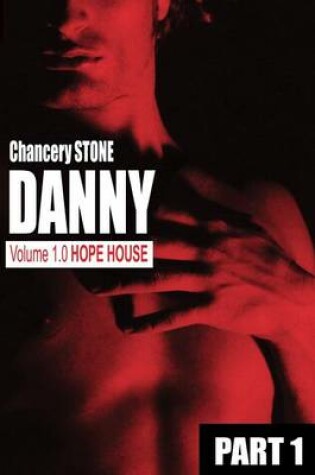 Cover of Danny 1.0 - Hope House - Part 1