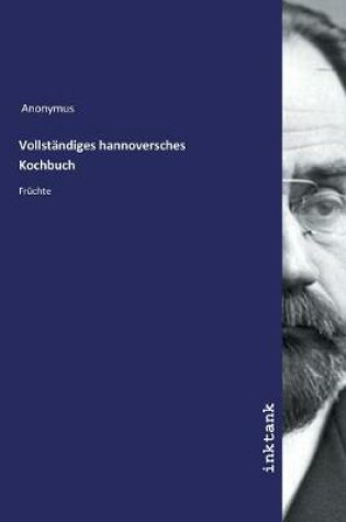 Cover of Vollst�ndiges hannoversches Kochbuch