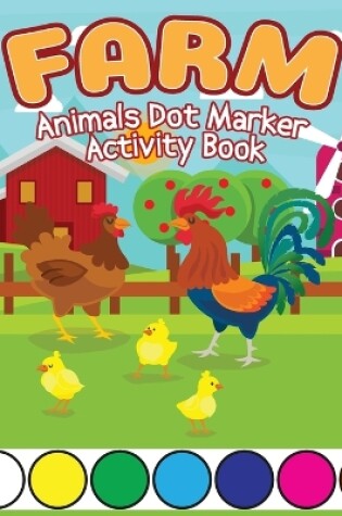 Cover of Farm Animals Dot Marker Activity Book