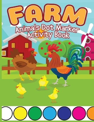 Book cover for Farm Animals Dot Marker Activity Book