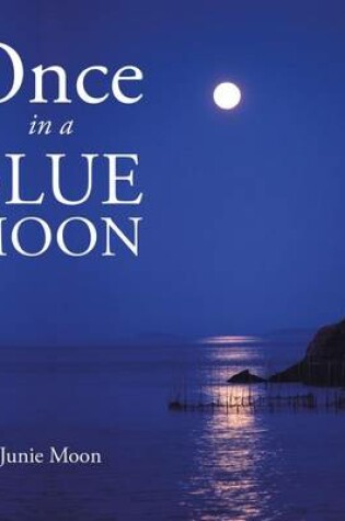 Cover of Once in a Blue Moon