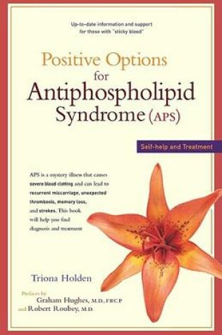 Cover of Positive Options for Antiphospholipid Syndrome (APS)