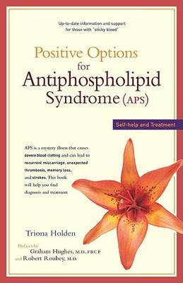 Cover of Positive Options for Antiphospholipid Syndrome (APS)