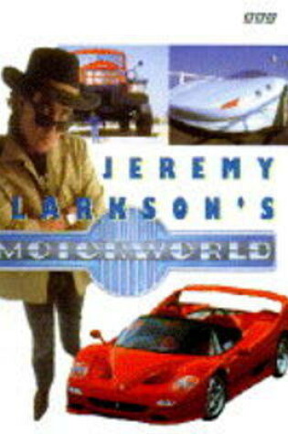 Cover of Jeremy Clarkson's Motorworld
