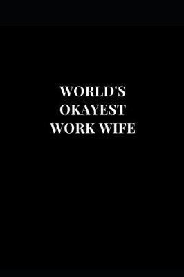 Book cover for World's Okayest Work Wife