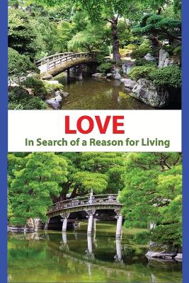 Book cover for Love - In Search of a Reason for Living