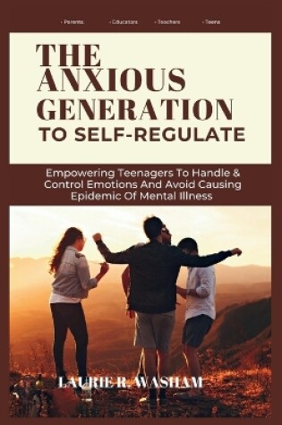 Cover of The Anxious Generation to Self-Regulate