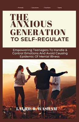 Cover of The Anxious Generation to Self-Regulate