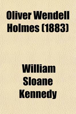 Book cover for Oliver Wendell Holmes; Poet, Litterateur, Scientist