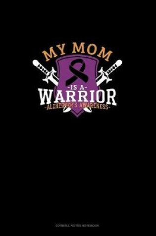 Cover of My Mom Is A Warrior Alzheimer's Awareness