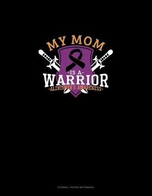 Book cover for My Mom Is A Warrior Alzheimer's Awareness