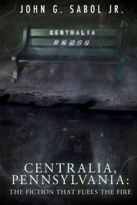 Book cover for Centralia, Pennsylvania