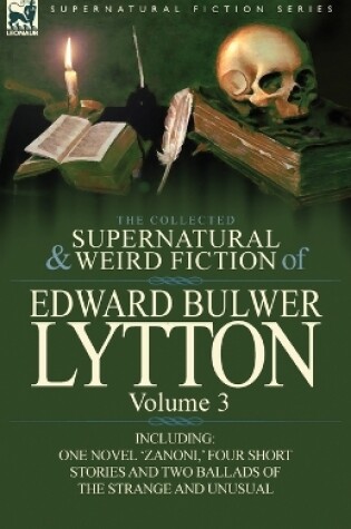 Cover of The Collected Supernatural and Weird Fiction of Edward Bulwer Lytton-Volume 3