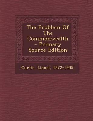 Book cover for The Problem of the Commonwealth - Primary Source Edition