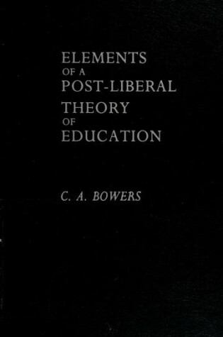 Cover of Elements of a Post-liberal Theory of Education