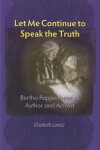 Book cover for Let Me Continue to Speak the Truth