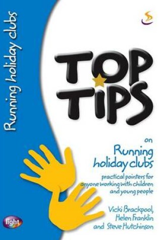 Cover of Top Tips on Running Holiday Clubs