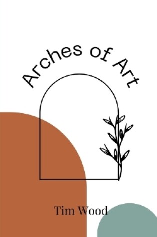 Cover of Arches of Art