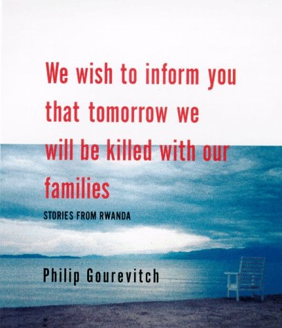 Book cover for We Wish to Inform You That Tomorrow We Will be Killed with Our Families