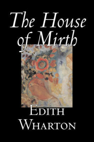 Cover of The House of Mirth by Edith Wharton, Fiction, Classics