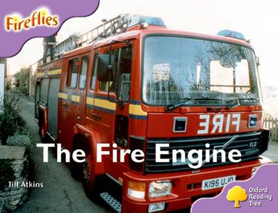 Cover of Oxford Reading Tree: Level 1+: More Fireflies A: The Fire Engine