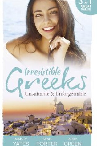 Cover of Irresistible Greeks: Unsuitable and Unforgettable