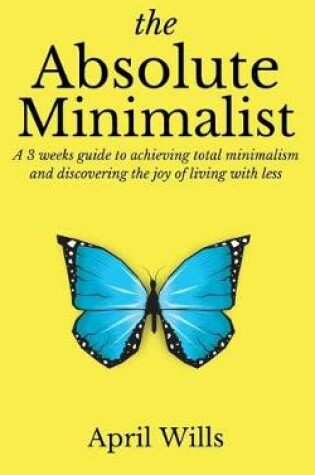 Cover of The Absolute Minimalist