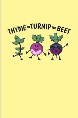 Book cover for Thyme to Turnip the Beet