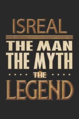 Book cover for Isreal The Man The Myth The Legend