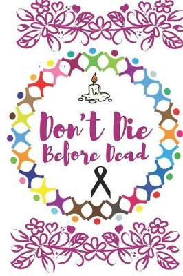 Book cover for Don't Die Before Dead