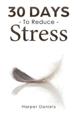 Book cover for 30 Days to Reduce Stress
