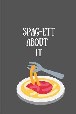 Book cover for Spag-Ett About It