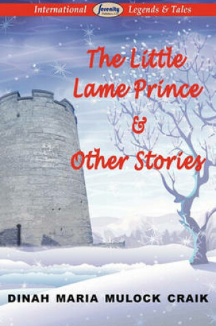 Cover of The Little Lame Prince & Other Stories