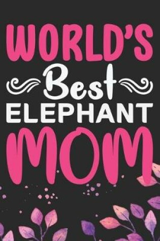 Cover of World's Best Elephant Mom