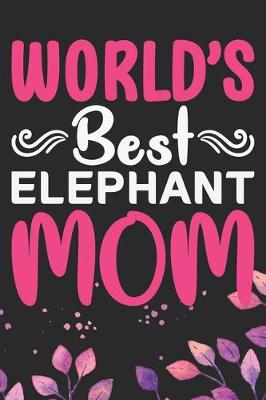 Cover of World's Best Elephant Mom
