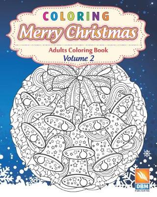 Book cover for Coloring - Merry Christmas - Volume 2