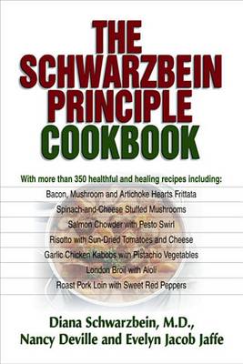 Book cover for The Schwarzbein Principle Cookbook