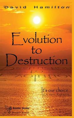 Book cover for Evolution to Destruction