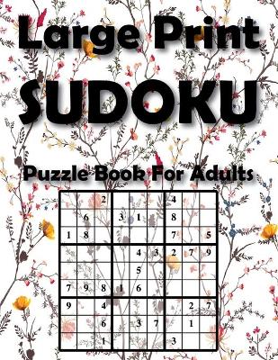 Book cover for Large Print Sudoku Puzzle Book For Adults