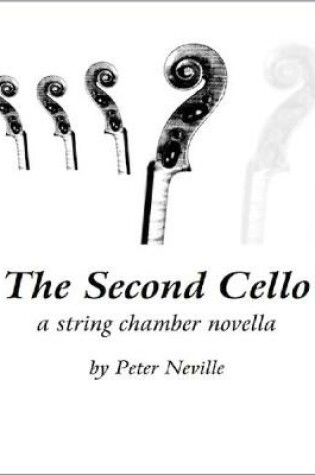 Cover of The Second Cello: A String Chamber Music Novella