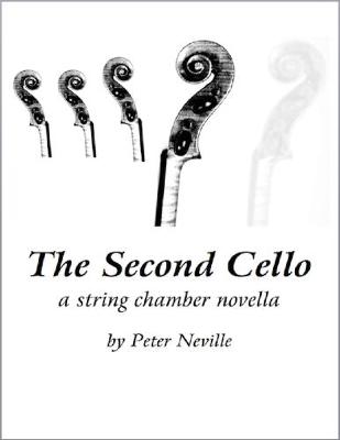 Book cover for The Second Cello: A String Chamber Music Novella