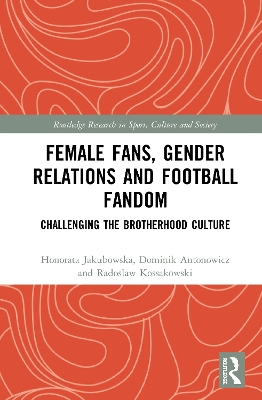 Book cover for Female Fans, Gender Relations and Football Fandom