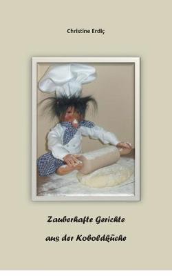 Book cover for Zauberhafte Gerichte aus der Koboldküche