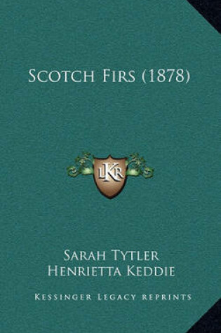 Cover of Scotch Firs (1878)