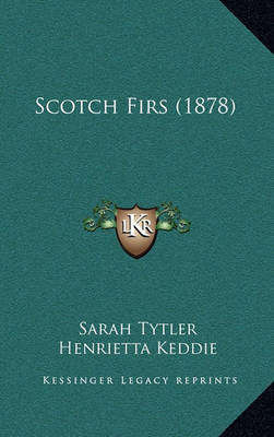 Book cover for Scotch Firs (1878)