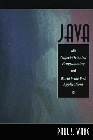 Cover of Java with Object-Oriented Programming and WWW Applications