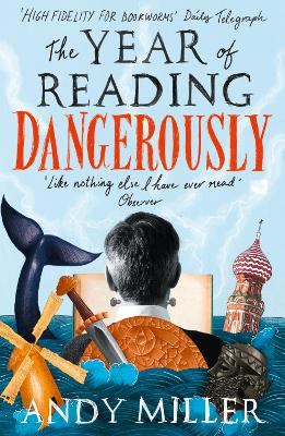 The Year of Reading Dangerously by Andy Miller